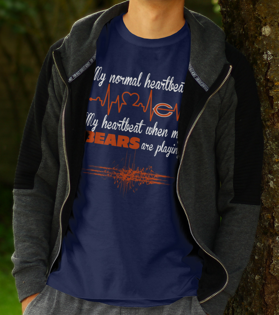 My Normal Heartbeat My Heartbeat When My Bears Are Playing Chicago Bears T-Shirt