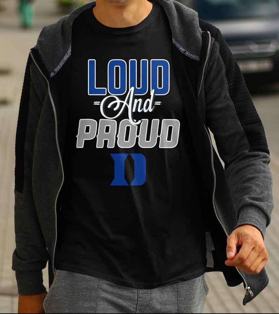 Loud And Proud Duke Blue Devils D T-Shirt