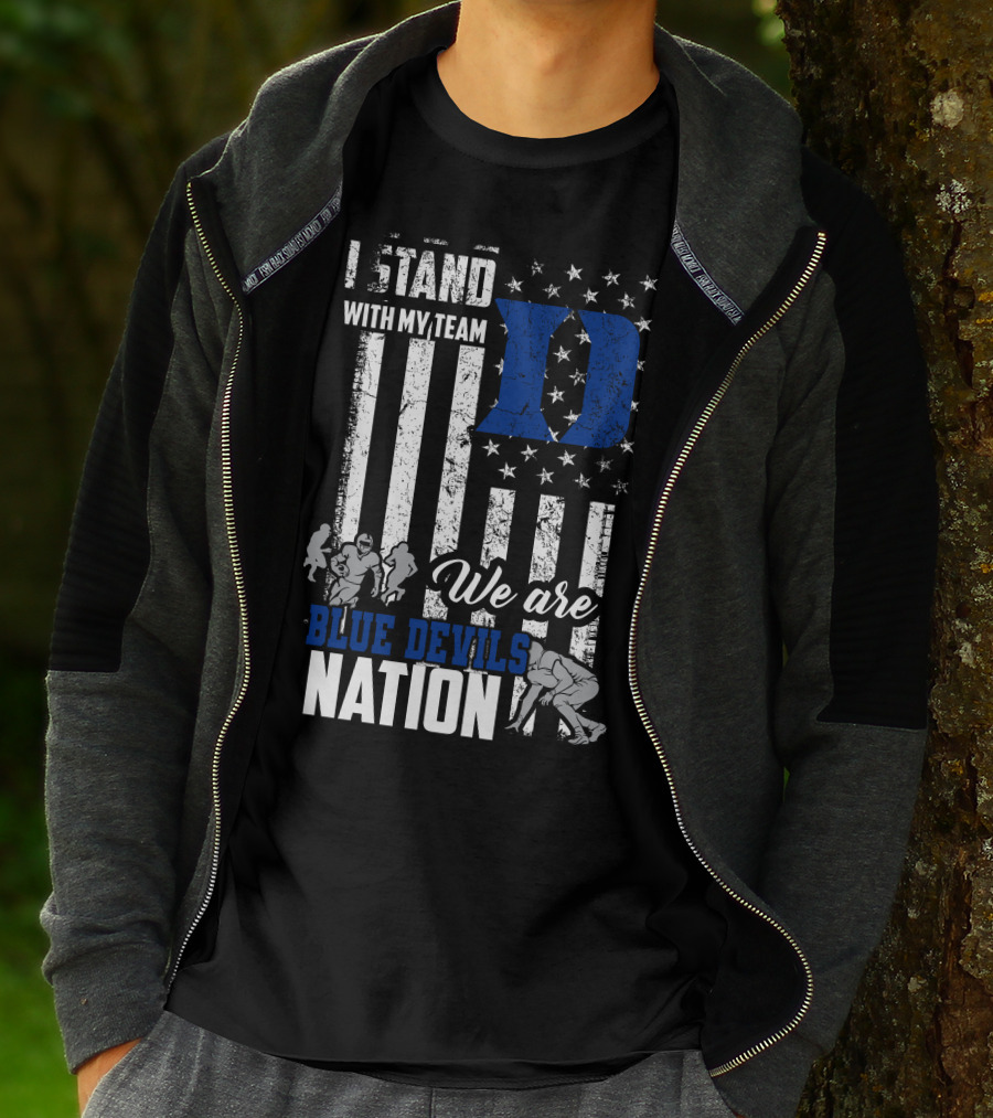 I Stand With My Team We Are Duke Blue Devils Nation T-Shirt
