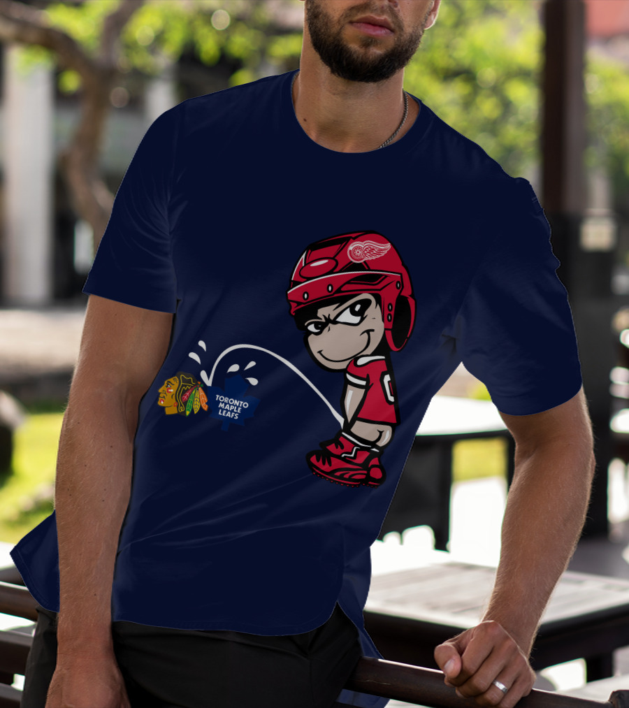 Detroit Redwings Rivalry Humor With Chicago Blackhawks And Toronto Maple Leafs T-Shirt