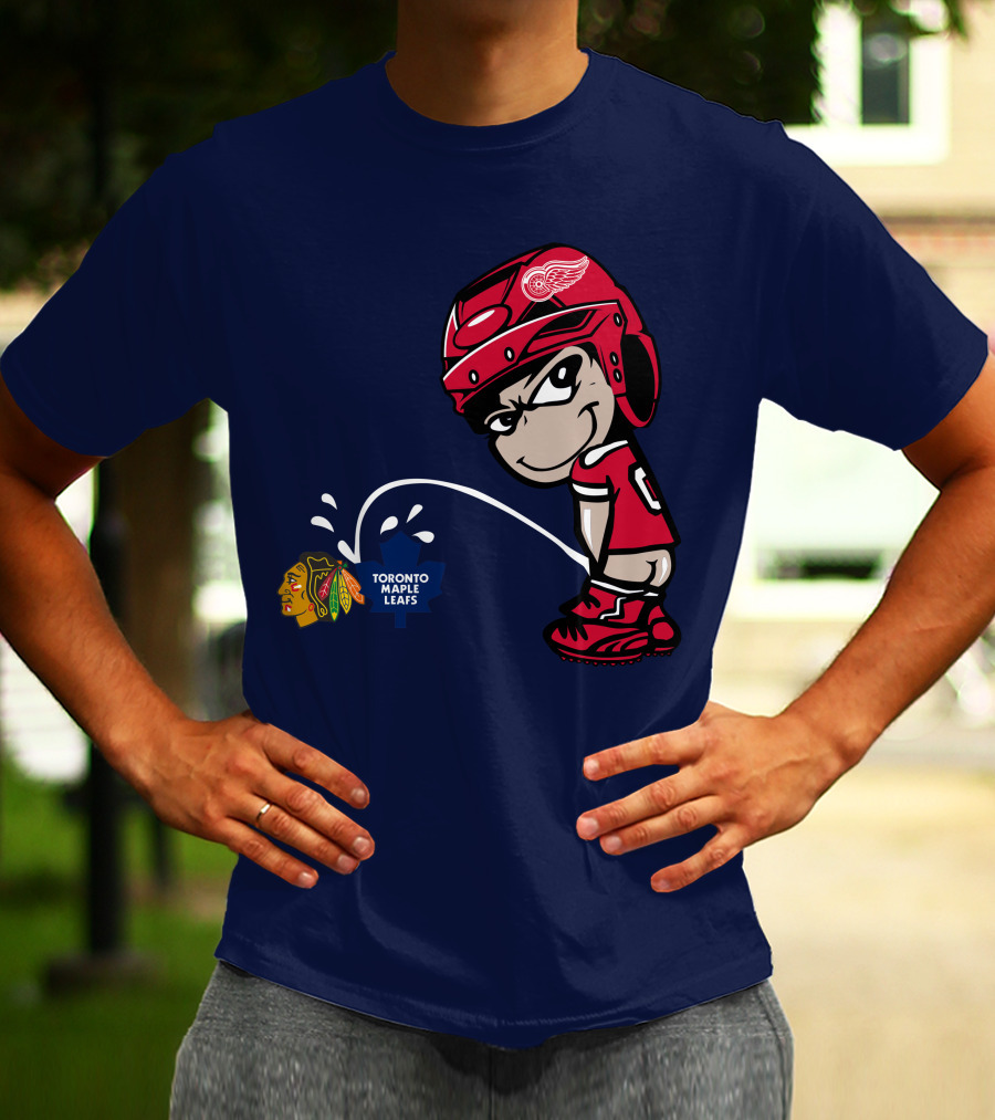 Detroit Redwings Rivalry Humor With Chicago Blackhawks And Toronto Maple Leafs T-Shirt