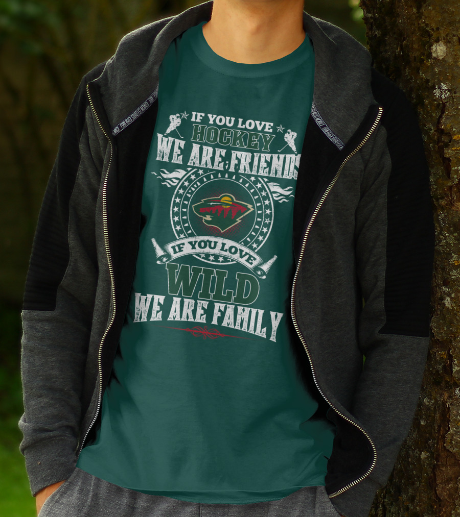 Minnesota Wild If You Love Hockey We Are Friends Family T-Shirt