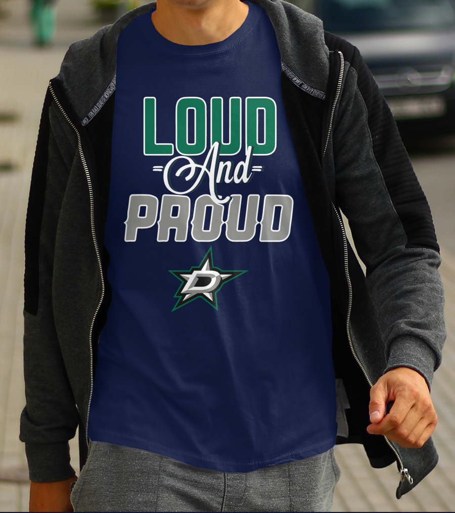 Louд And Proud Dallas Stars T-Shirt