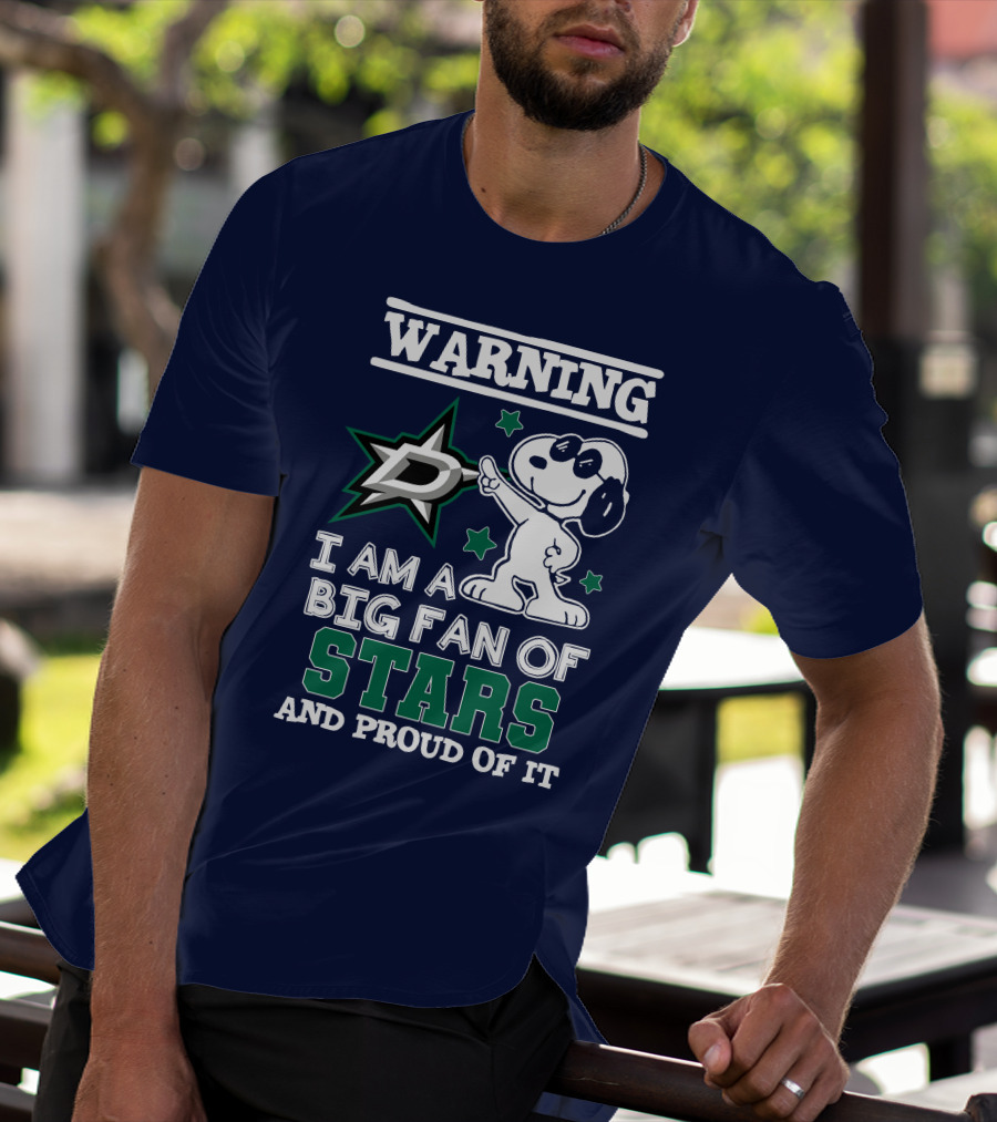 Warning I Am A Big Fan Of Dallas Stars And Proud Of It T-Shirt