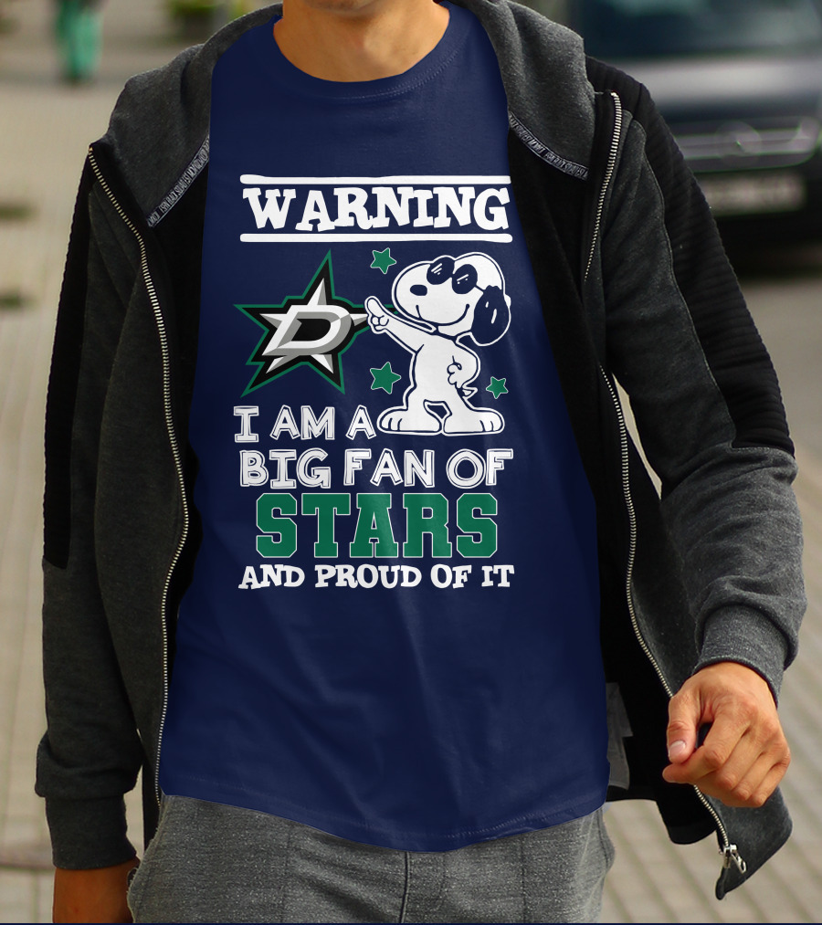 Warning I Am A Big Fan Of Dallas Stars And Proud Of It T-Shirt