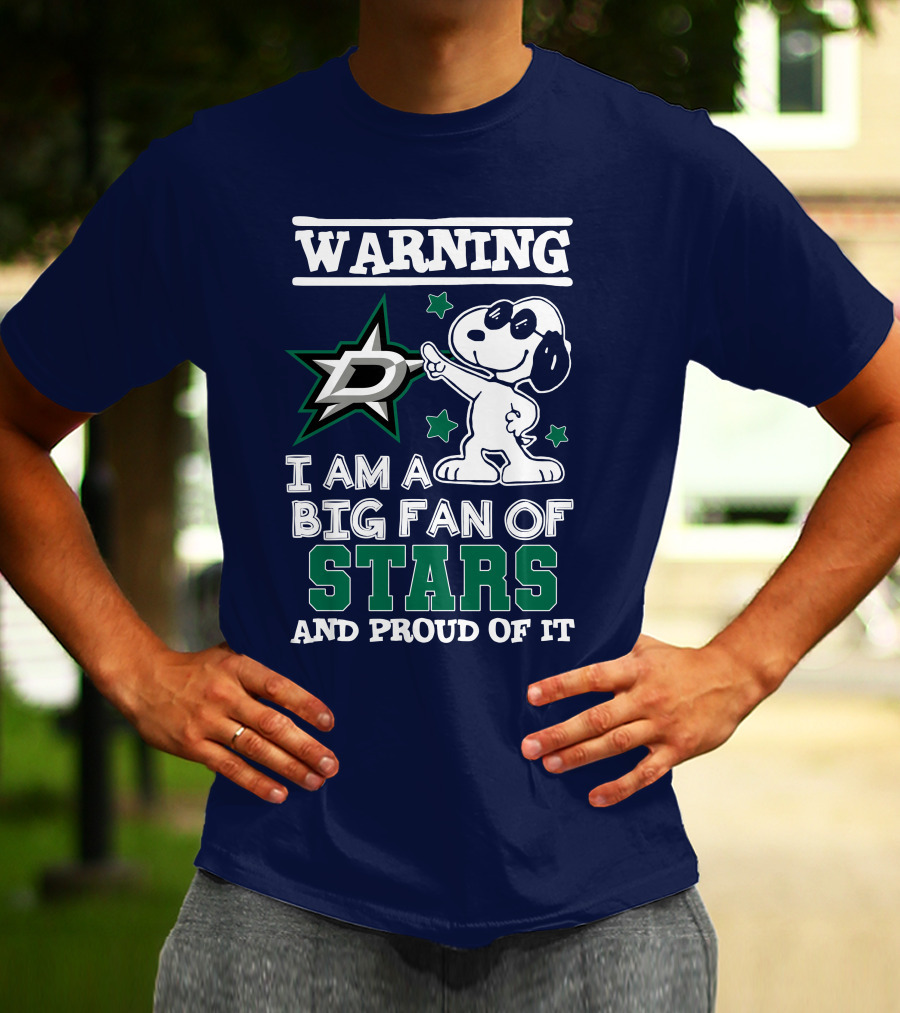 Warning I Am A Big Fan Of Dallas Stars And Proud Of It T-Shirt