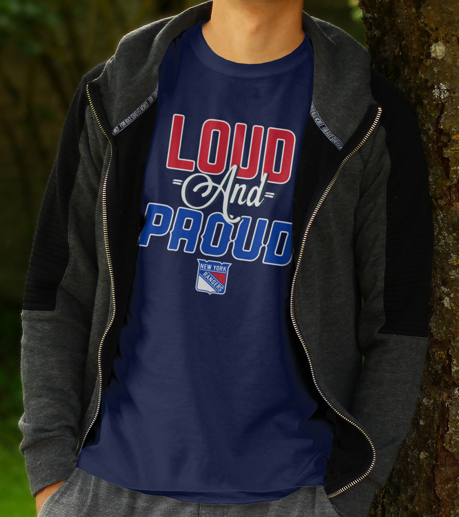 Loud And Proud New York Rangers T-Shirt