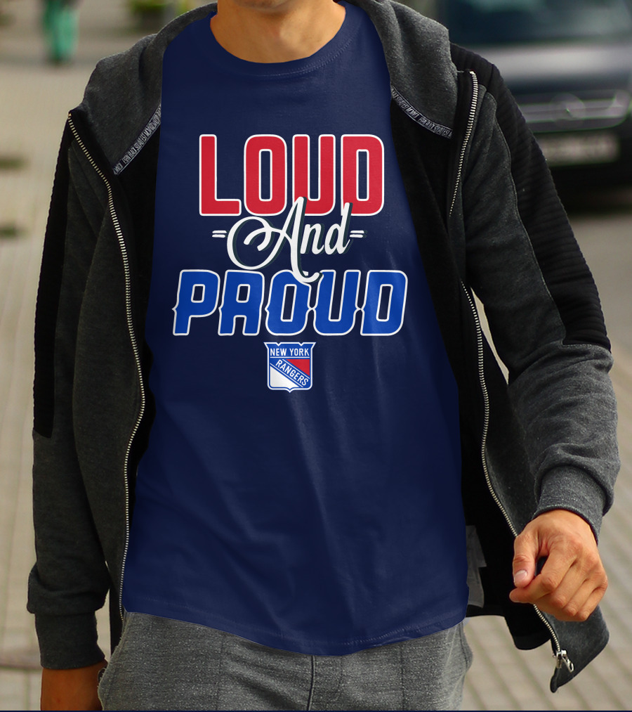Loud And Proud New York Rangers T-Shirt