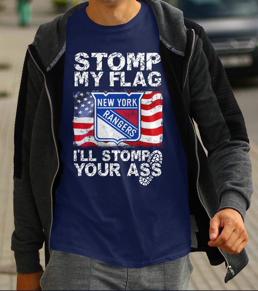 Stomp My Flag New York Rangers I'll Stomp Your Ass T-Shirt
