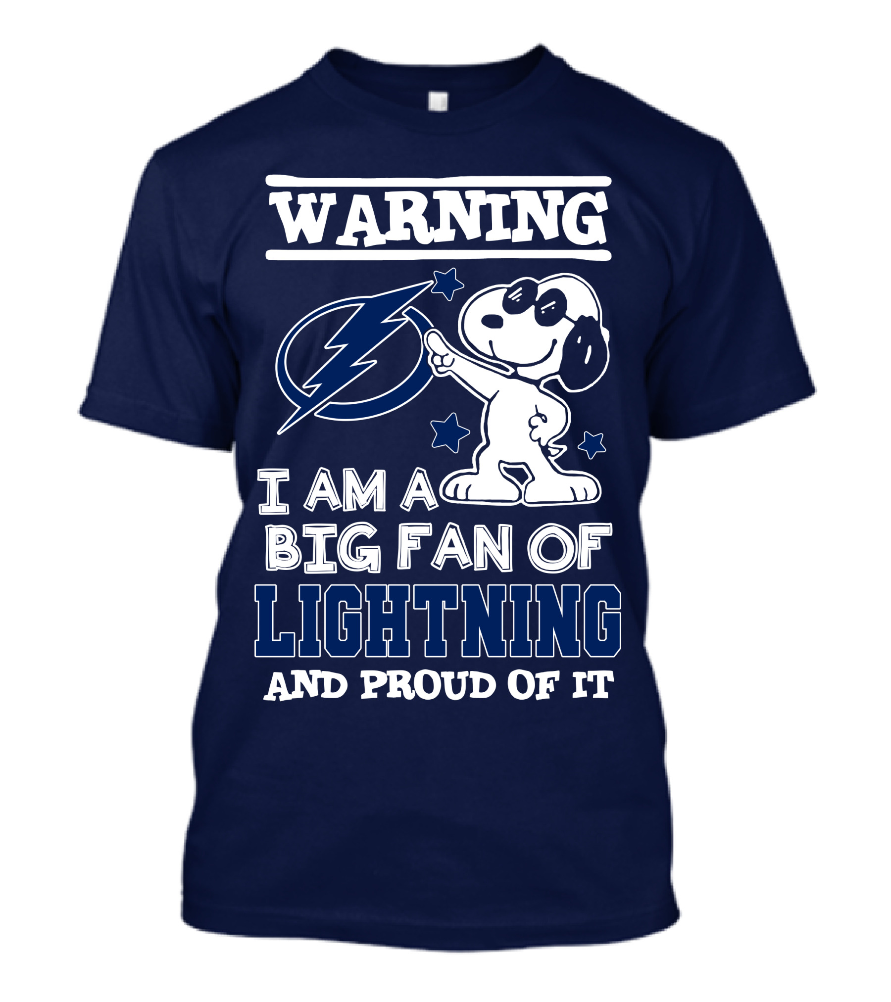 Warning I Am A Big Fan Of Tampa Bay Lightning And Proud Of It T-Shirt