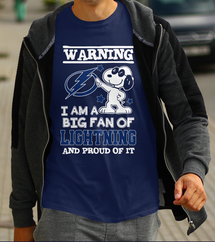 Warning I Am A Big Fan Of Tampa Bay Lightning And Proud Of It T-Shirt