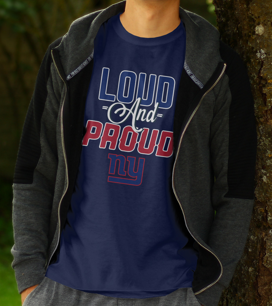 Loud And Proud Nyc New York Giants T-Shirt