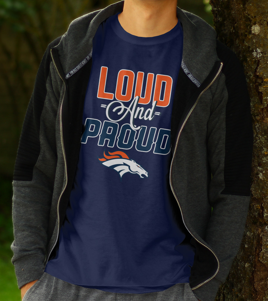 Denver Broncos Loud And Proud T-Shirt