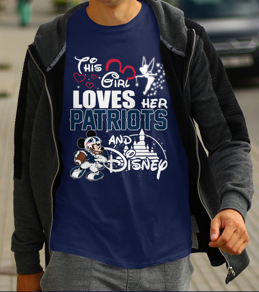This Girl Loves Her Patriots And Disney T-Shirt