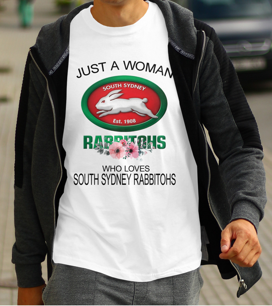 Just A Woman Who Loves South Sydney Rabbitohs Est. 1908 T-Shirt