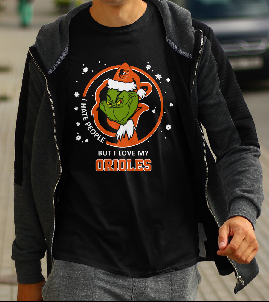 I Hate People But I Love My Baltimore Orioles Grinch Christmas T-Shirt