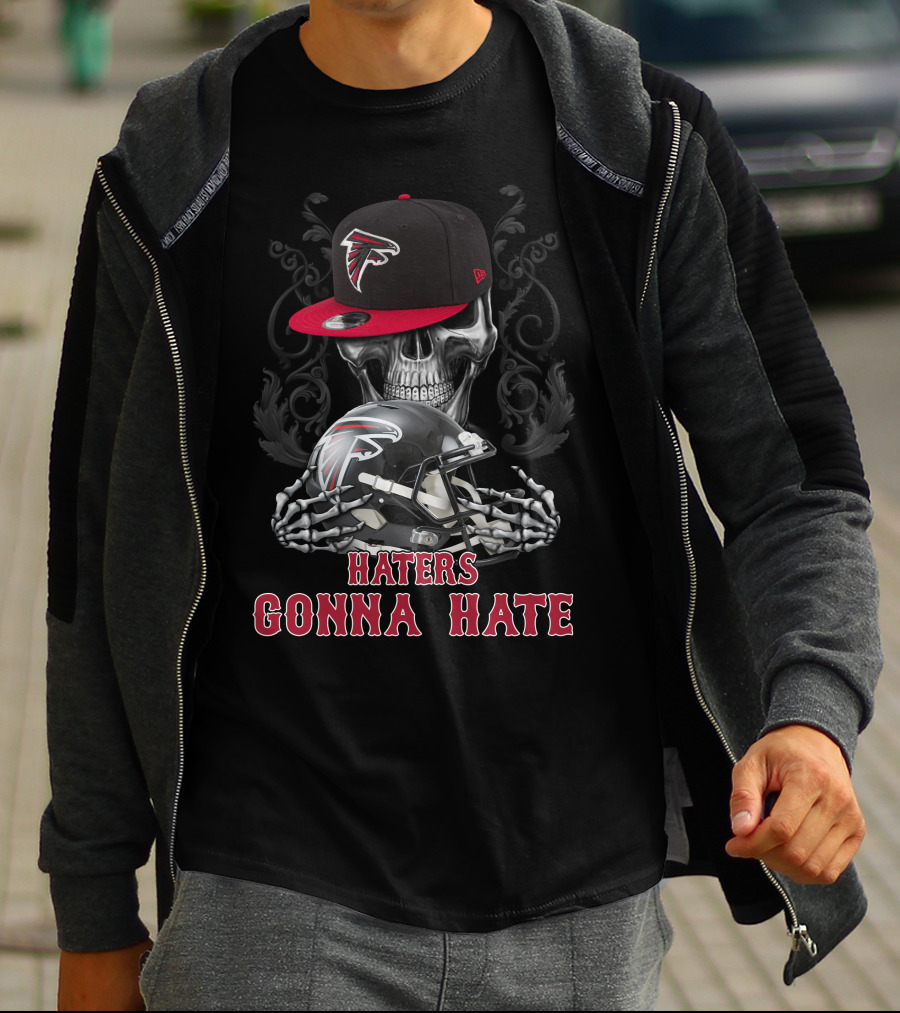 Haters Gonna Hate Atlanta Falcons Skull With Helmet And Cap T-Shirt