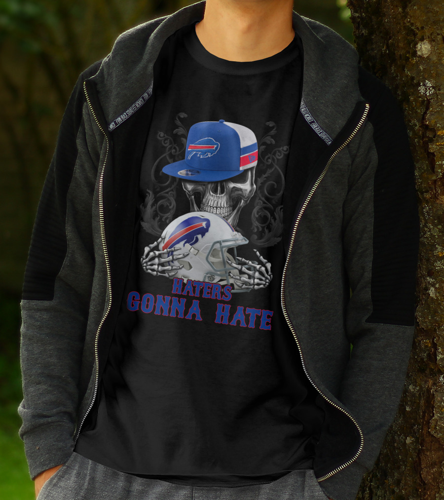 Buffalo Bills Haters Gonna Hate Skull With Helmet And Cap T-Shirt
