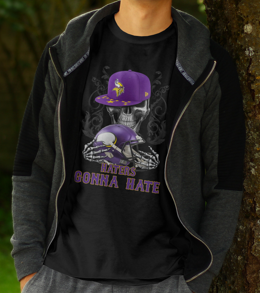 Minnesota Vikings Haters Gonna Hate Skull With Helmet And Cap T-Shirt