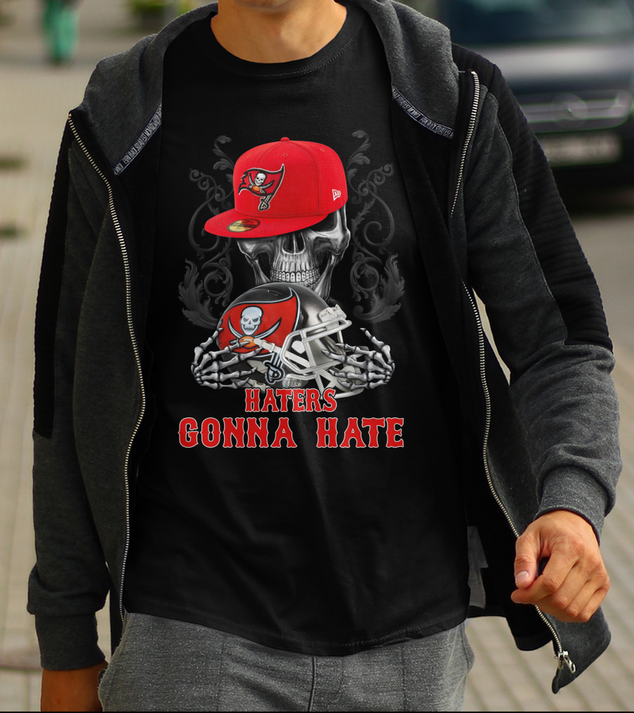 Tampa Bay Buccaneers Haters Gonna Hate Skull With Cap And Helmet T-Shirt