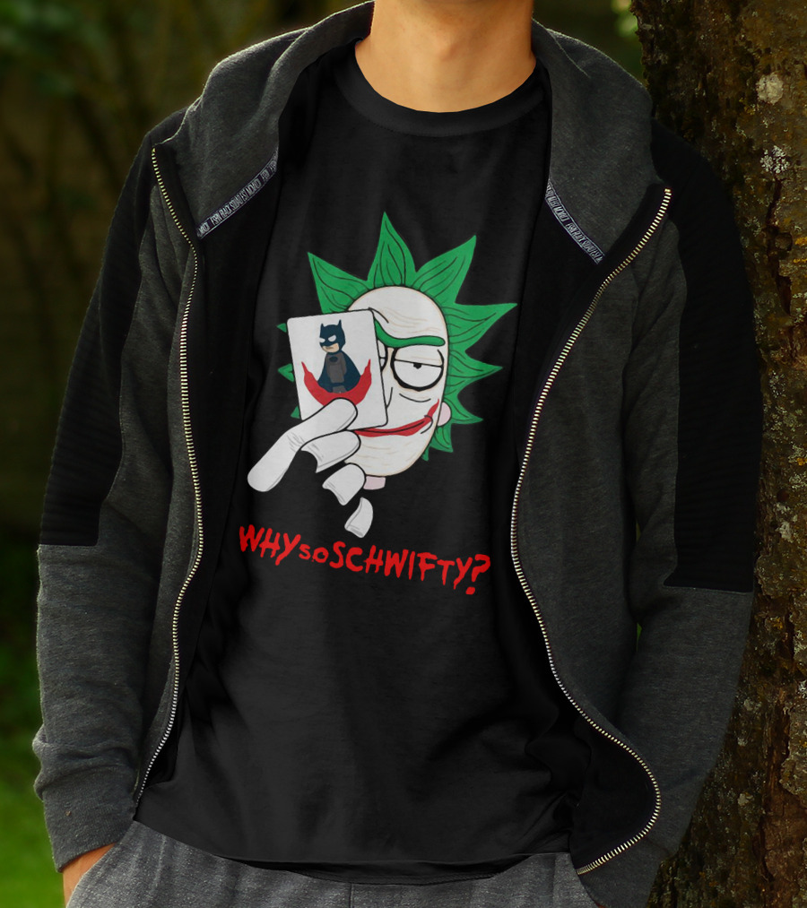 Why So Schwifty? Joker Rick And Batman Mashup T-Shirt