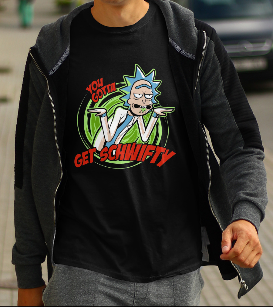 Rick And Morty You Gotta Get Schwifty T-Shirt