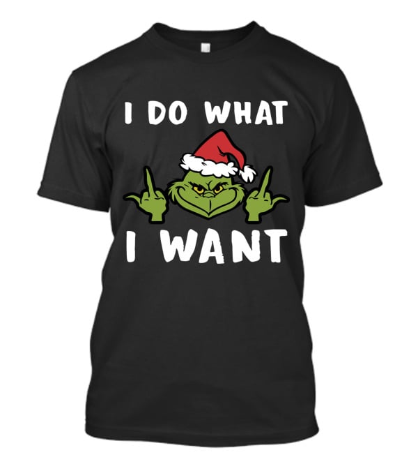I Do What I Want Grinch Middle Finger Santa Hat T-Shirt
