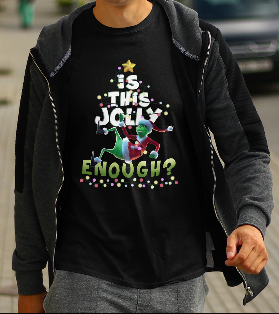 Is This Jolly Enough Grinch In Santa Suit Christmas Tree Lights T-Shirt