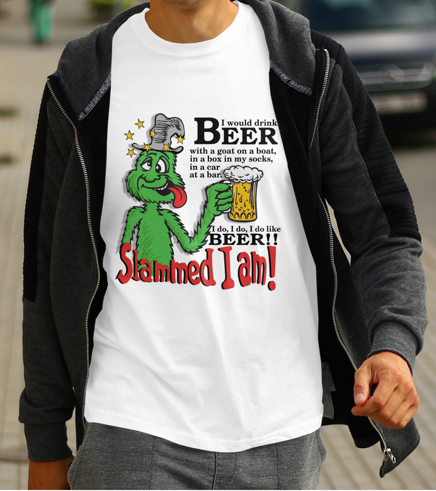 Slammed I Am Dr Seuss Beer Parody With Green Creature Drinking A Mug Of Beer T-Shirt