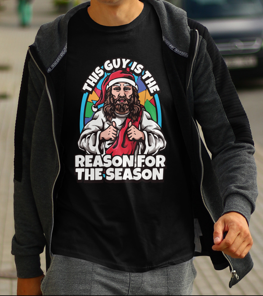 This Guy Is The Reason For The Season Santa Hat Jesus T-Shirt