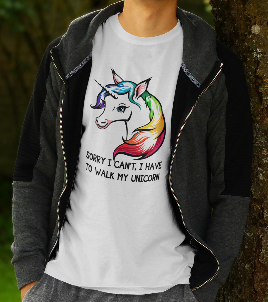 Sorry I Can't, I Have To Walk My Unicorn T-Shirt