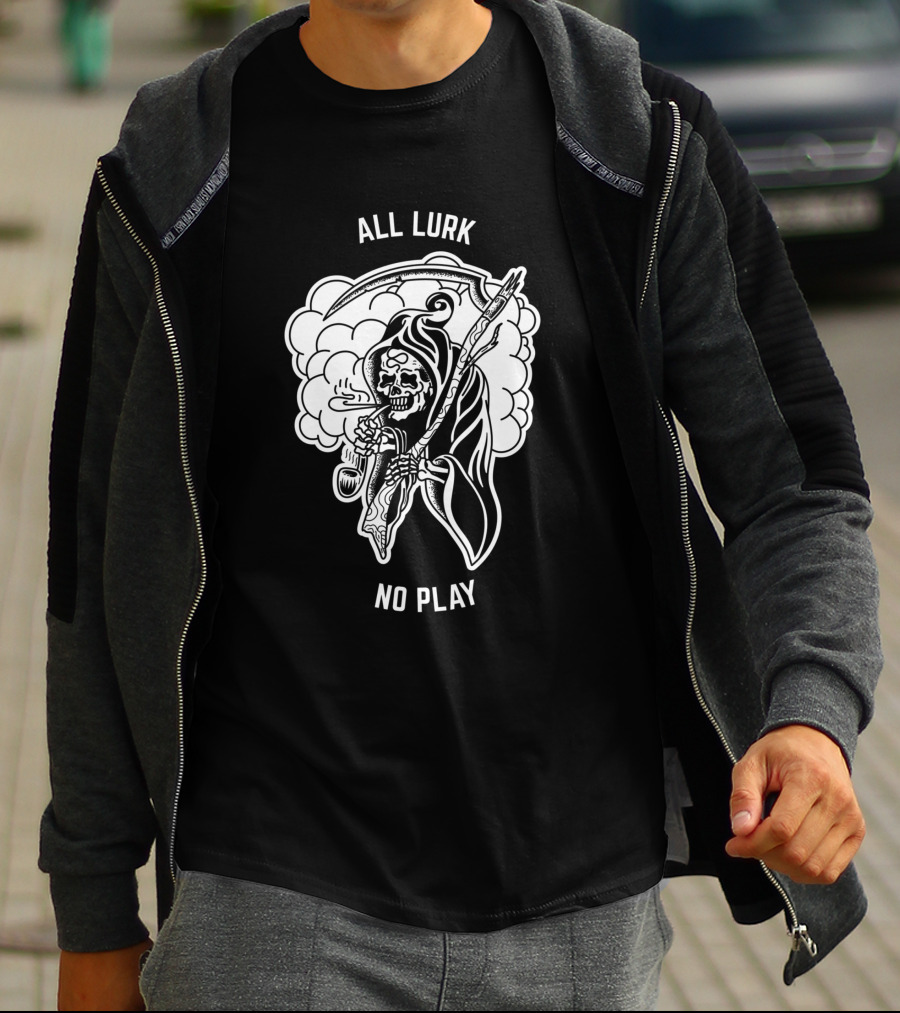 All Lurk No Play Smoking Grim Reaper 1084022 T-Shirt