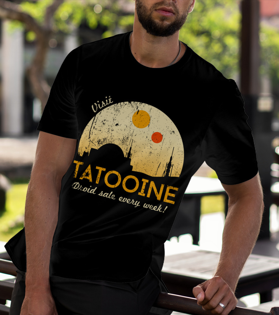 Visit Tatooine Droid Sale Every Week T-Shirt
