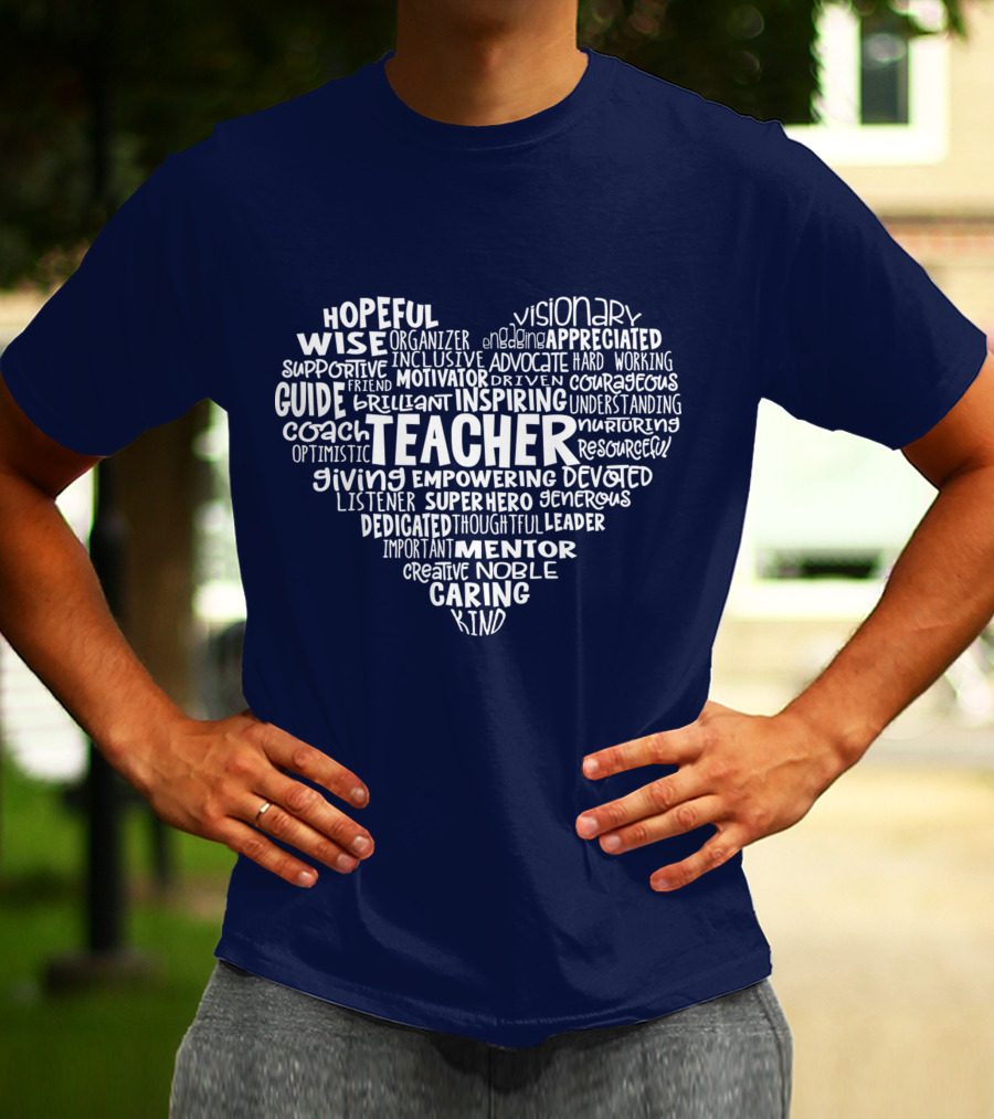 Teacher Heart Hopeful Wise Empowering Inspiring Mentor Visionary Caring T-Shirt