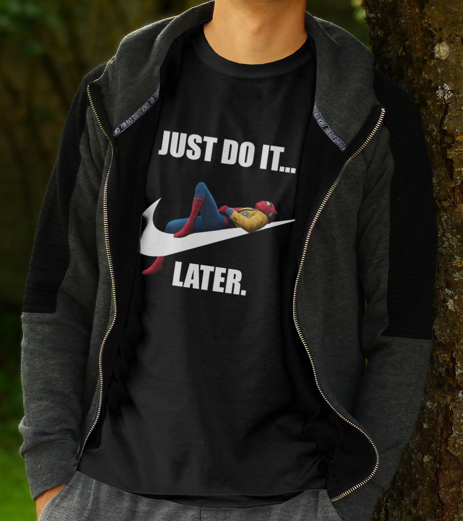 JUST DO IT LATER Parody Spider-Man Relaxing T-Shirt