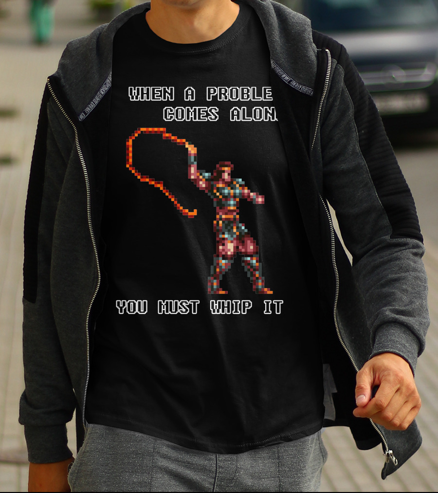 When A Problem Comes Along You Must Whip It Castlevania T-Shirt