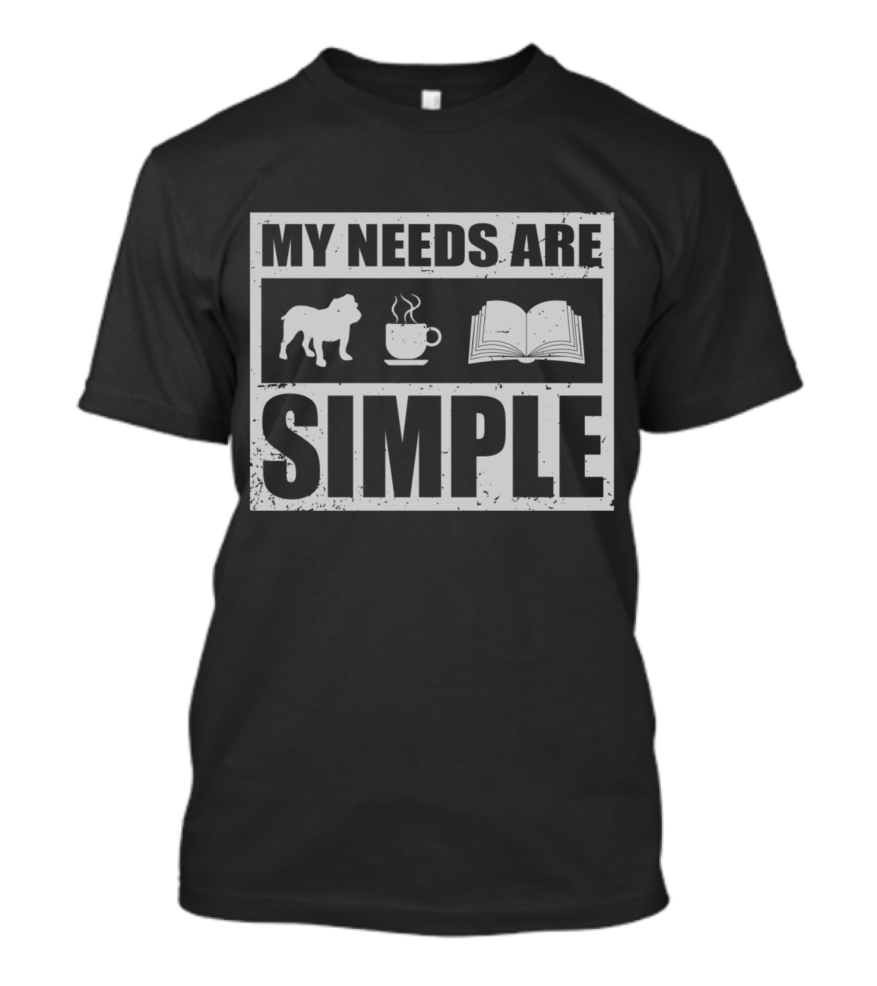 My Needs Are Simple Bulldog Coffee And Open Book Icons T-Shirt