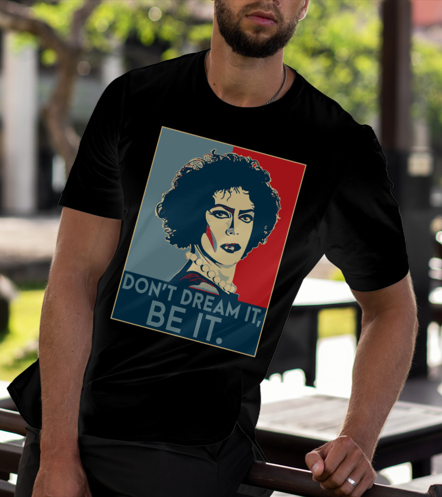 Frank N Furter Don't Dream It Be It The Rocky Horror Picture Show Vintage Pop T-Shirt