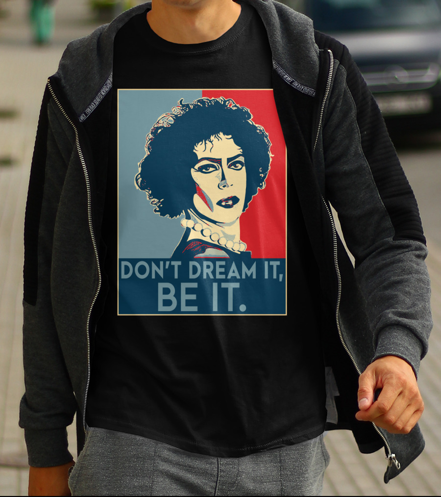 Frank N Furter Don't Dream It Be It The Rocky Horror Picture Show Vintage Pop T-Shirt
