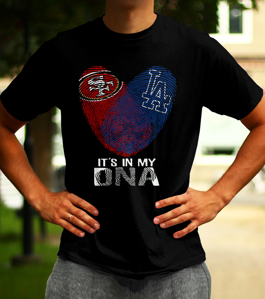 49ers Dodgers Heart Logo It's In My Dna T-Shirt