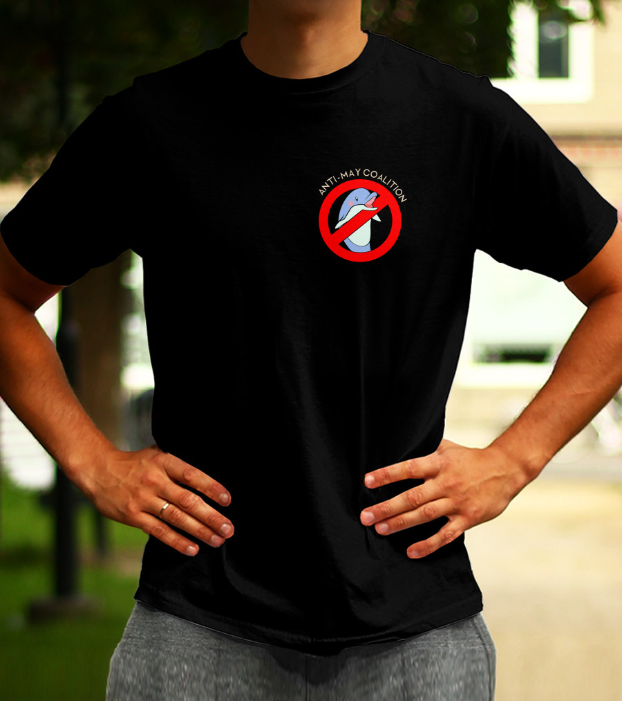 Anti-May Coalition No Dolphin Zone T-Shirt