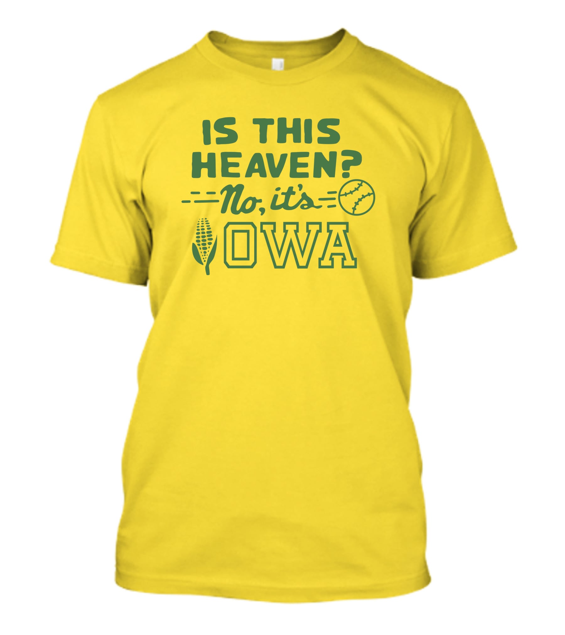 Homage Is This Heaven No It's Iowa Dyersville Baseball Corn T-Shirt