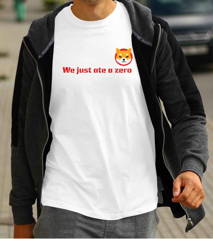 We Just Ate A Zero Shib Inu Cryptocurrency Meme T-Shirt