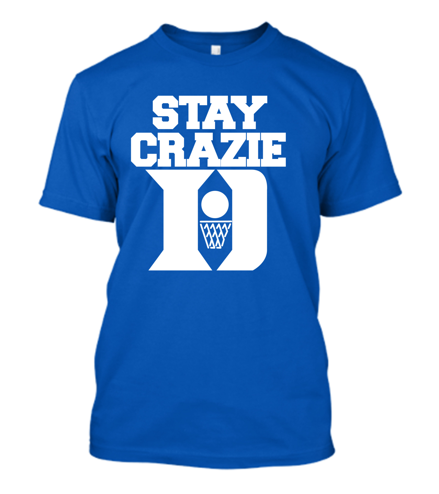Stay Crazie Duke Basketball T-Shirt