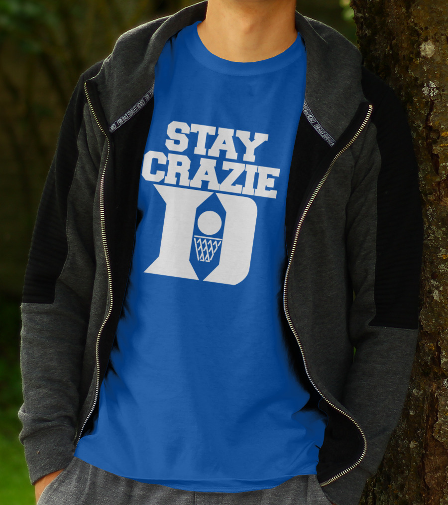 Stay Crazie Duke Basketball T-Shirt