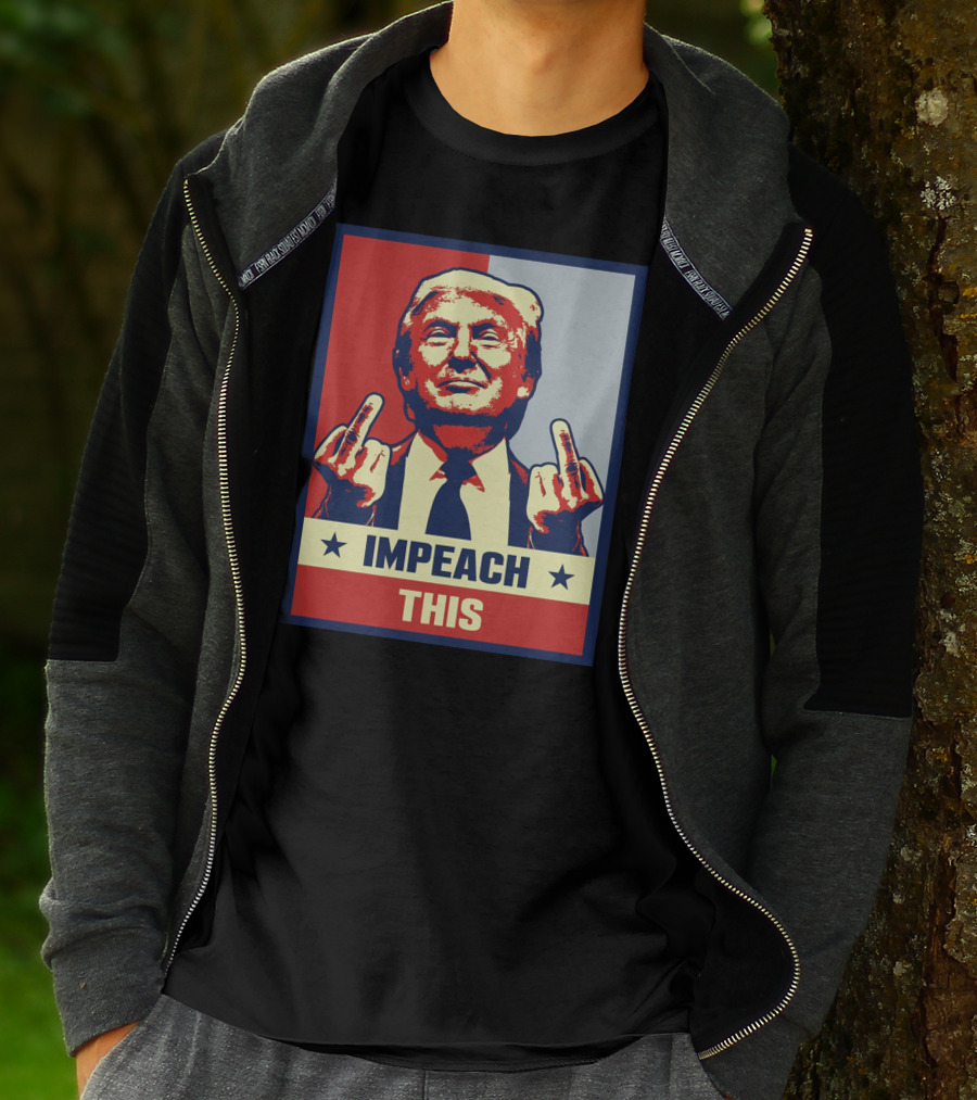 Impeach This T-Shirt