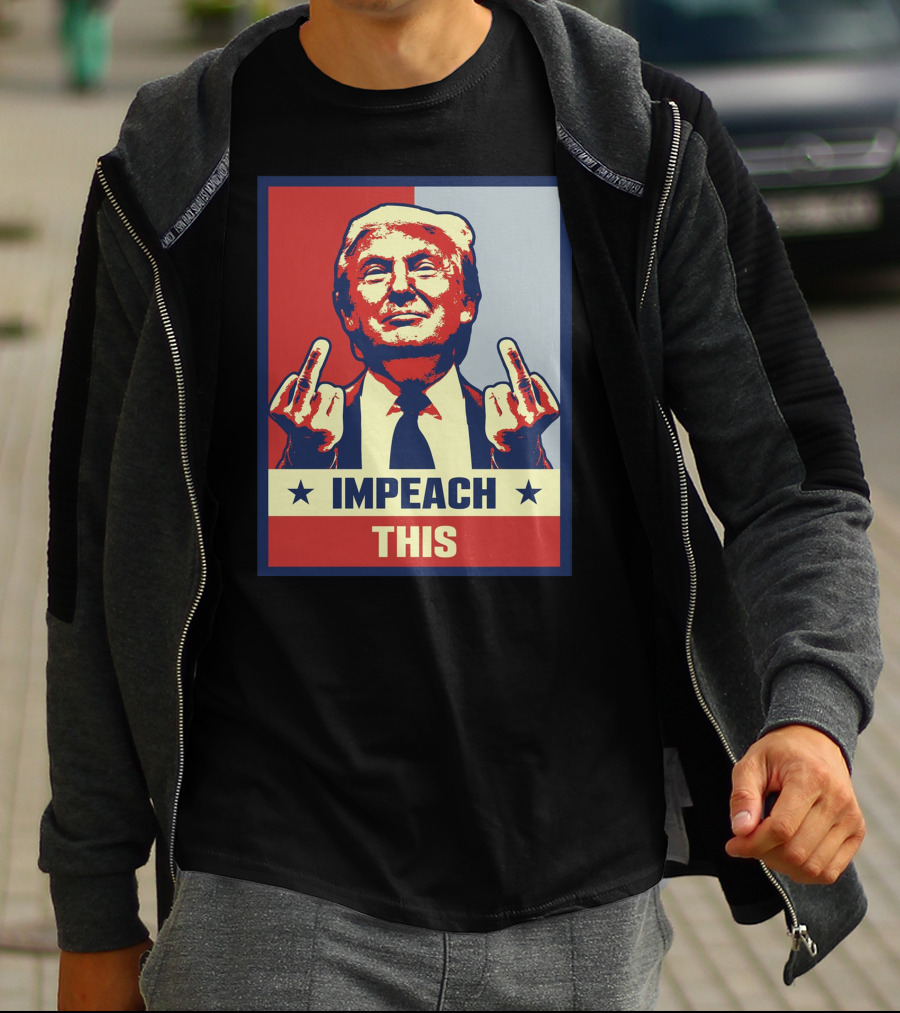 Impeach This T-Shirt