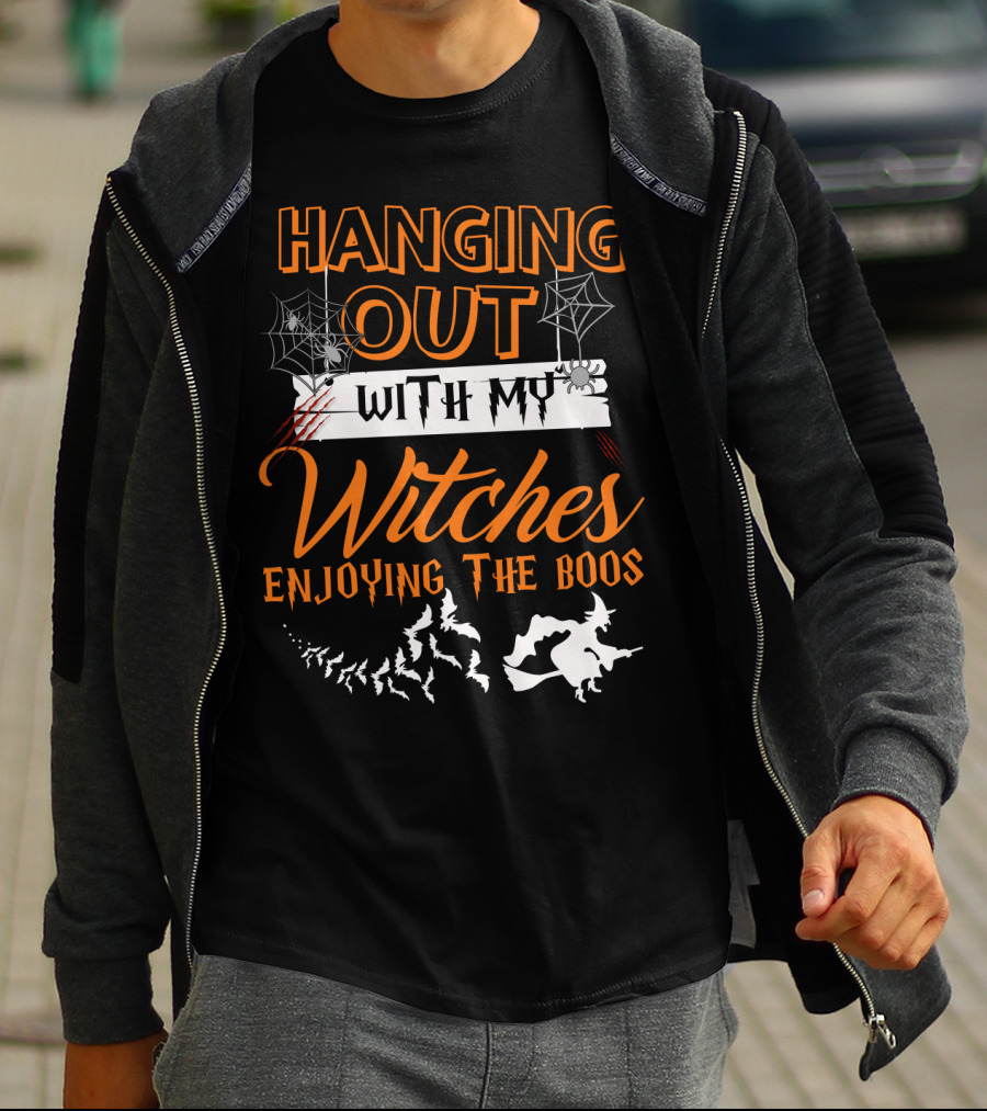 Hanging Out With My Witches Enjoying The Boos Halloween Bat And Witch T-Shirt
