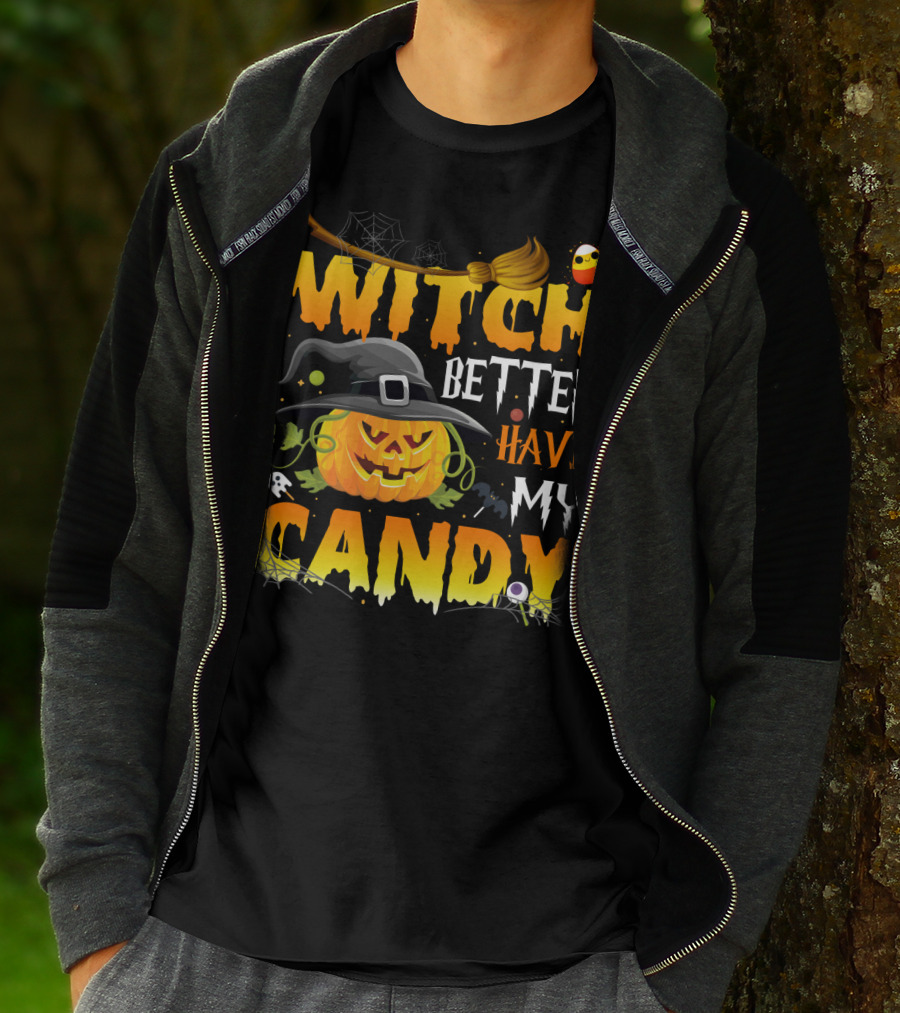 Witch Better Have My Candy Pumpkin Broom Bat Halloween T-Shirt