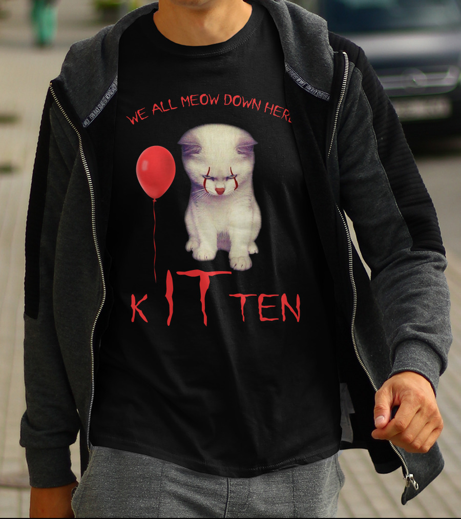 We All Meow Down Here Kitten T-Shirt